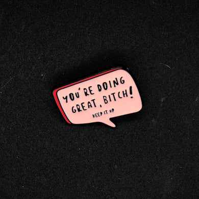 Pin You're Doing Great